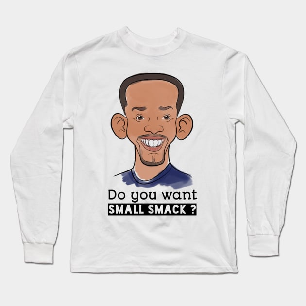 Do you want small smack? - Will Smith Chris Rock Punch Oscars T-Shirt Long Sleeve T-Shirt by TibA